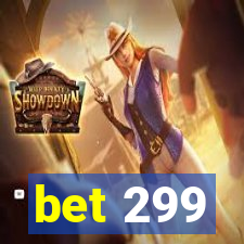 bet 299